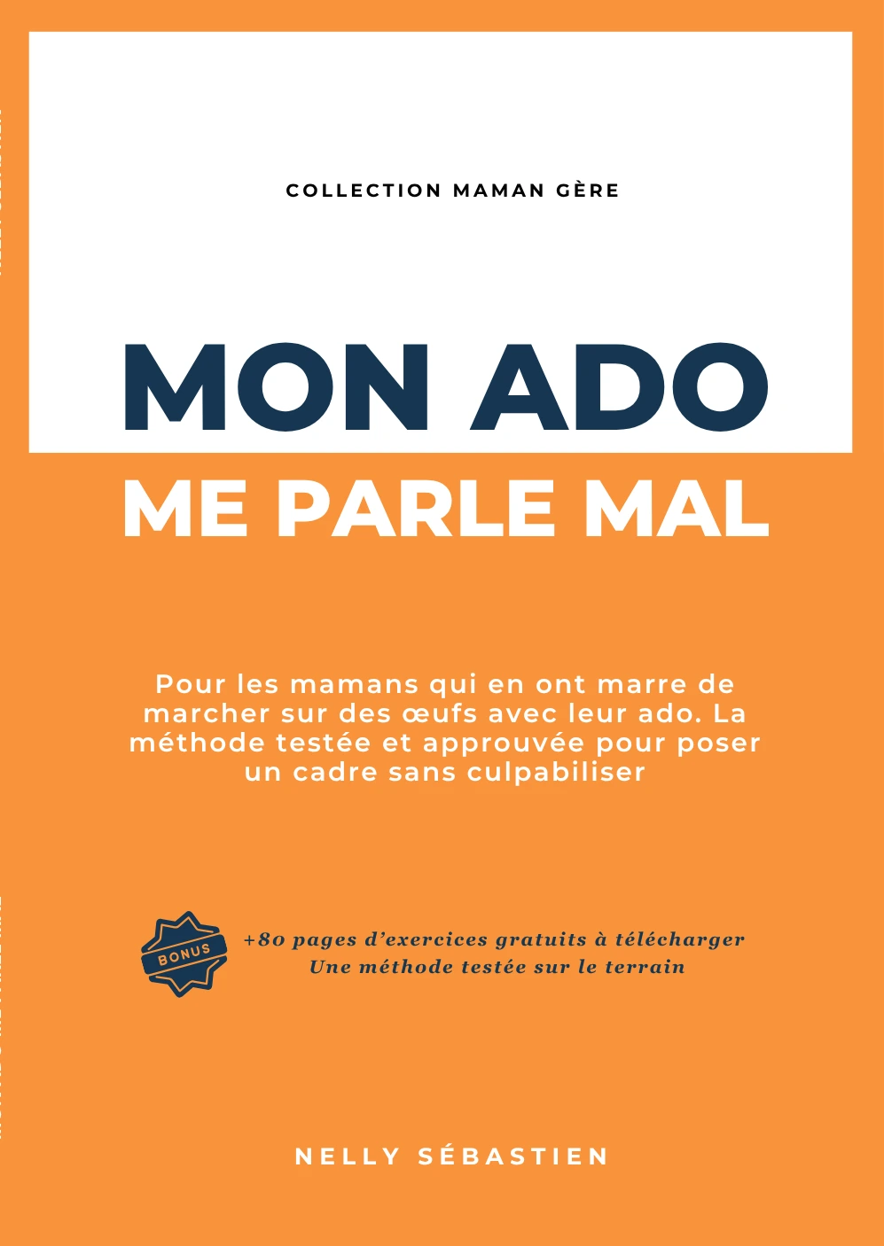 Livre Mon ado me parle mal - Tome 1 Maman Gère avec workbook A4 inclus